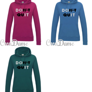 Positivity Hoodie - Don't Quit, Do It (in 9 kleuren)